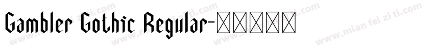 Gambler Gothic Regular字体转换